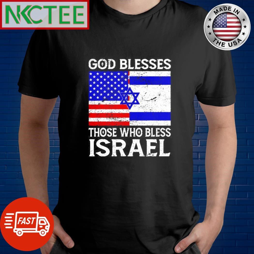 God Blesses those who bless Israel shirt Unisex T-shirt, Sweatshirt, Hoodie, Long Sleeve Tee - T-Shirt, Sweatshirt, Hoodie