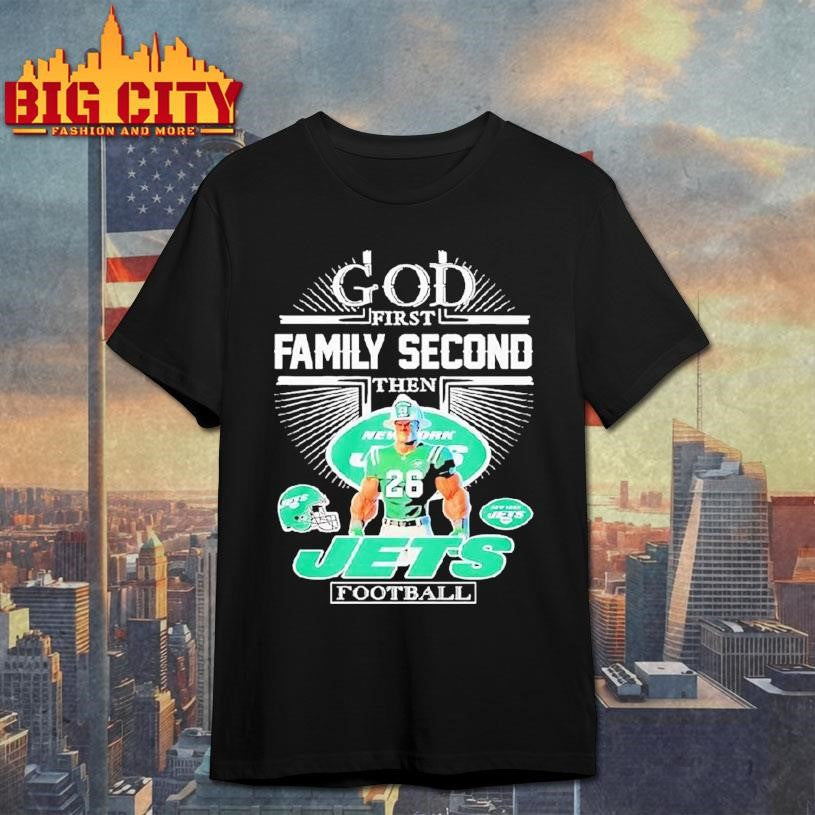 God First Family Second Then New York Jets Football Graphic Shirt Unisex T-shirt, Sweatshirt, Hoodie, Long Sleeve Tee - T-Shirt, Sweatshirt, Hoodie