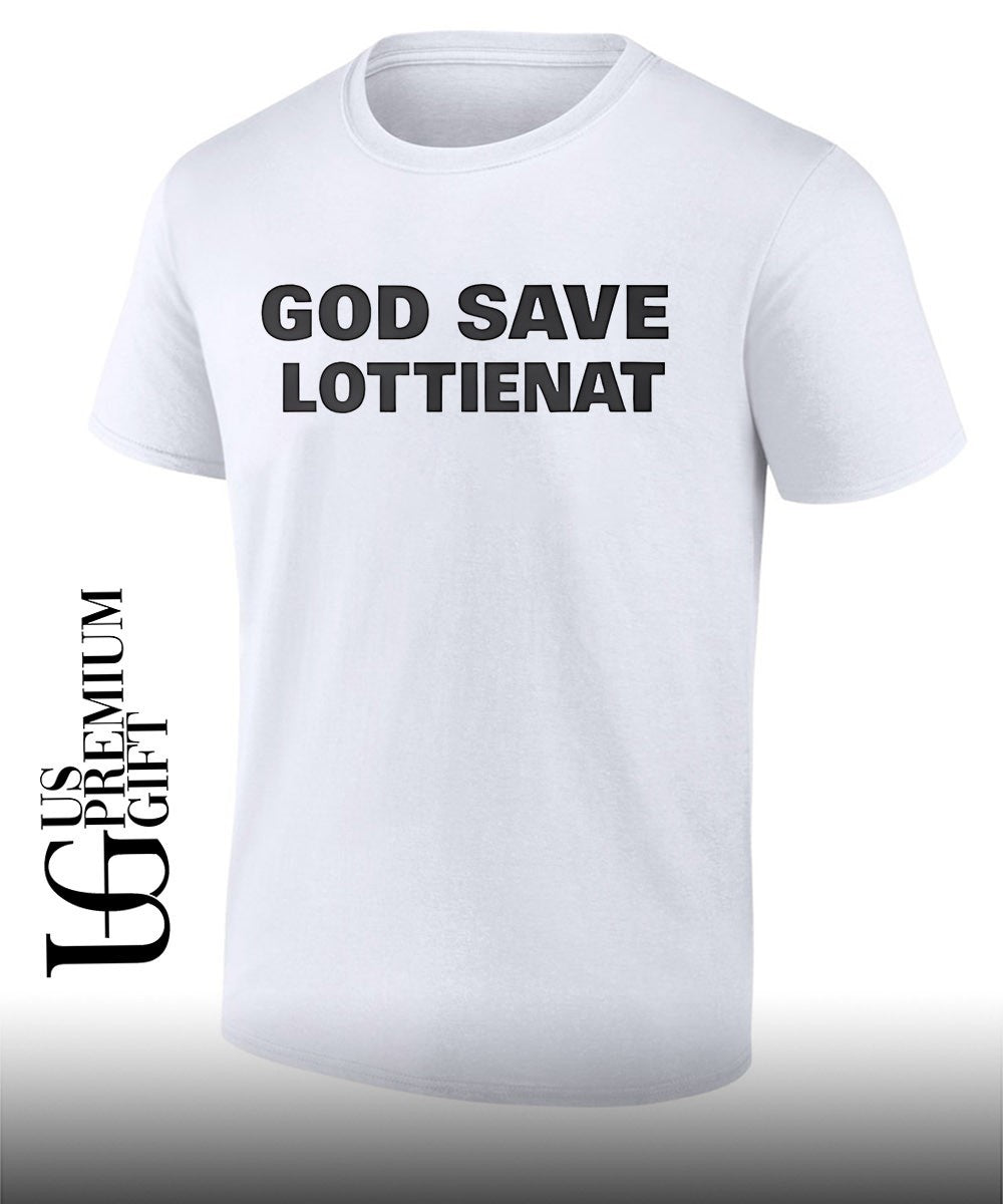 God Save Lottienat shirt Unisex T-shirt, Sweatshirt, Hoodie, Long Sleeve Tee - T-Shirt, Sweatshirt, Hoodie