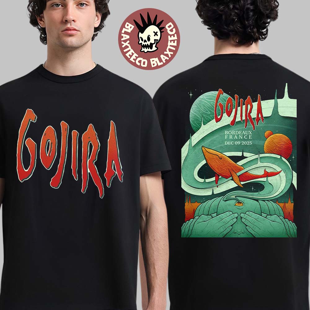 Gojira Bordeaux France 2025 Event Poster At Arkea Arena On December 9 2025 Two Sided T-Shirt - T-Shirt, Sweatshirt, Hoodie