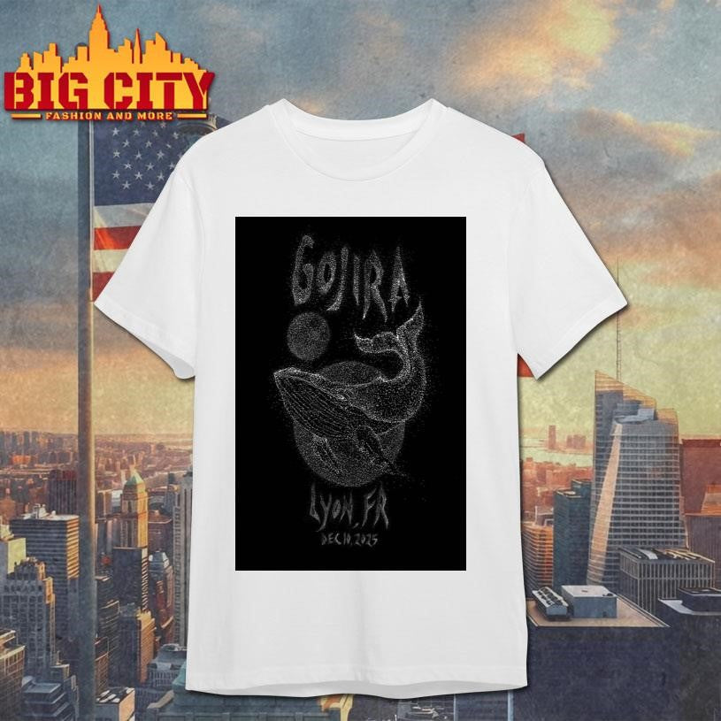 Gojira Dec 10 2025 In Decines Charpieu France Tour Poster Shirt Unisex T-shirt, Sweatshirt, Hoodie, Long Sleeve Tee - T-Shirt, Sweatshirt, Hoodie