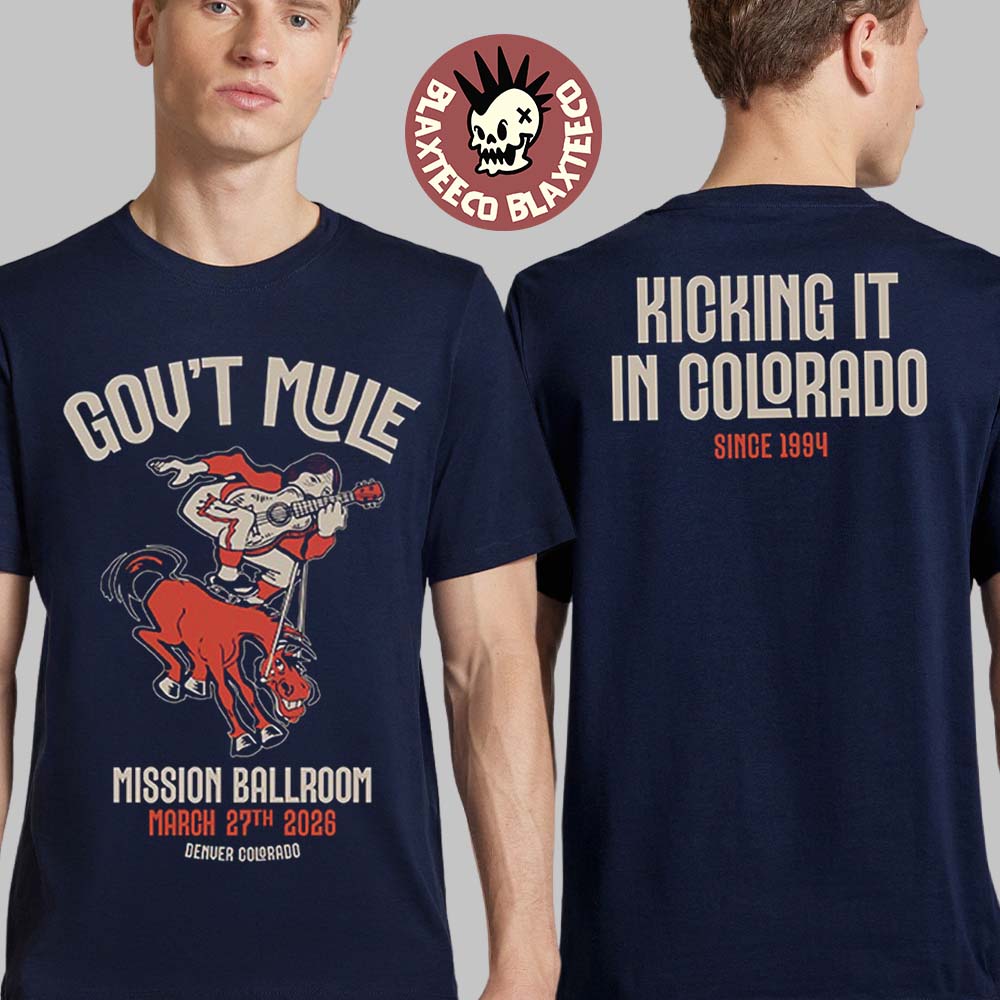 Govt Mule Denver Colorado 2026 Event Merch Tee At Mission Ballroom On March 27 2026 T-Shirt - T-Shirt, Sweatshirt, Hoodie