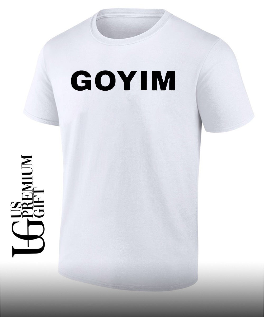 Goyim Wigga classic shirt Unisex T-shirt, Sweatshirt, Hoodie, Long Sleeve Tee - T-Shirt, Sweatshirt, Hoodie