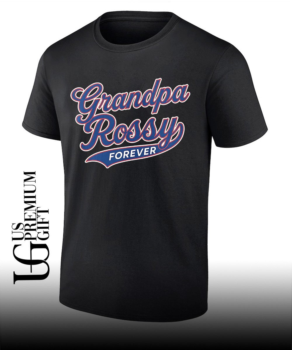 Grandpa Rossy Forever shirt Unisex T-shirt, Sweatshirt, Hoodie, Long Sleeve Tee - T-Shirt, Sweatshirt, Hoodie