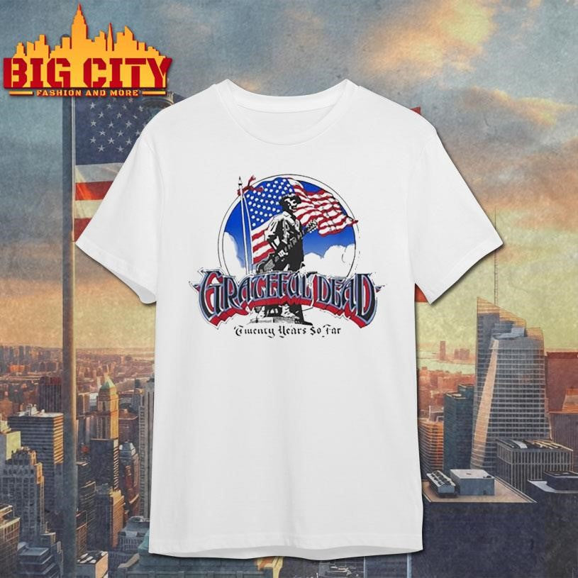 Grateful Dead Twenty Years So Far American Flag Vintage Band Shirt Unisex T-shirt, Sweatshirt, Hoodie, Long Sleeve Tee - T-Shirt, Sweatshirt, Hoodie