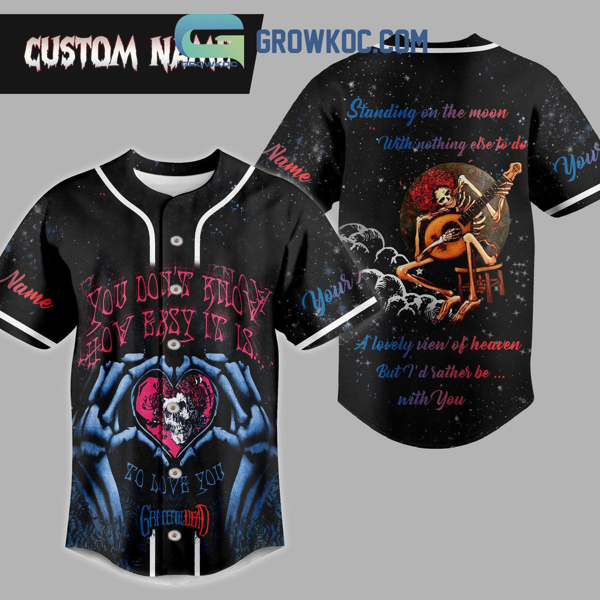 Grateful Dead You Don’t Know How Easy It Is So Live You Personalized Baseball Jersey baseball jersey product view 1