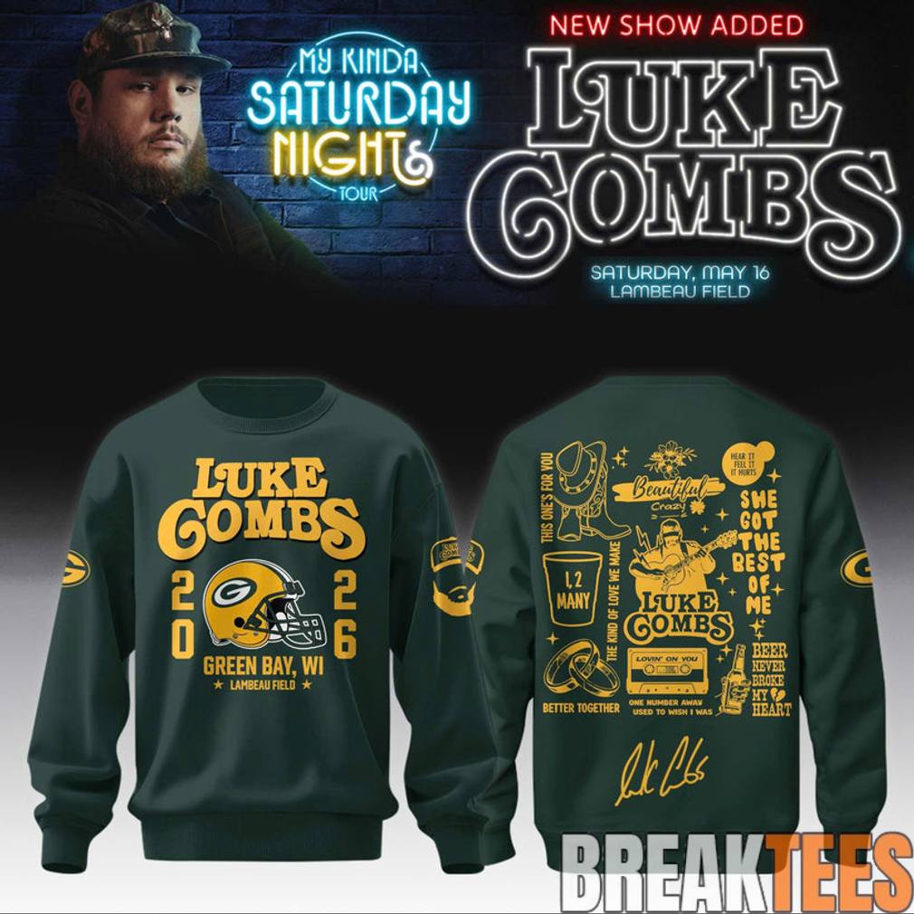 Green Bay Packers x Luke Combs My Kinda Saturday Night Tour 2026 Sweatshirt Unisex T-shirt, Sweatshirt, Hoodie, Long Sleeve Tee - T-Shirt, Sweatshirt, Hoodie