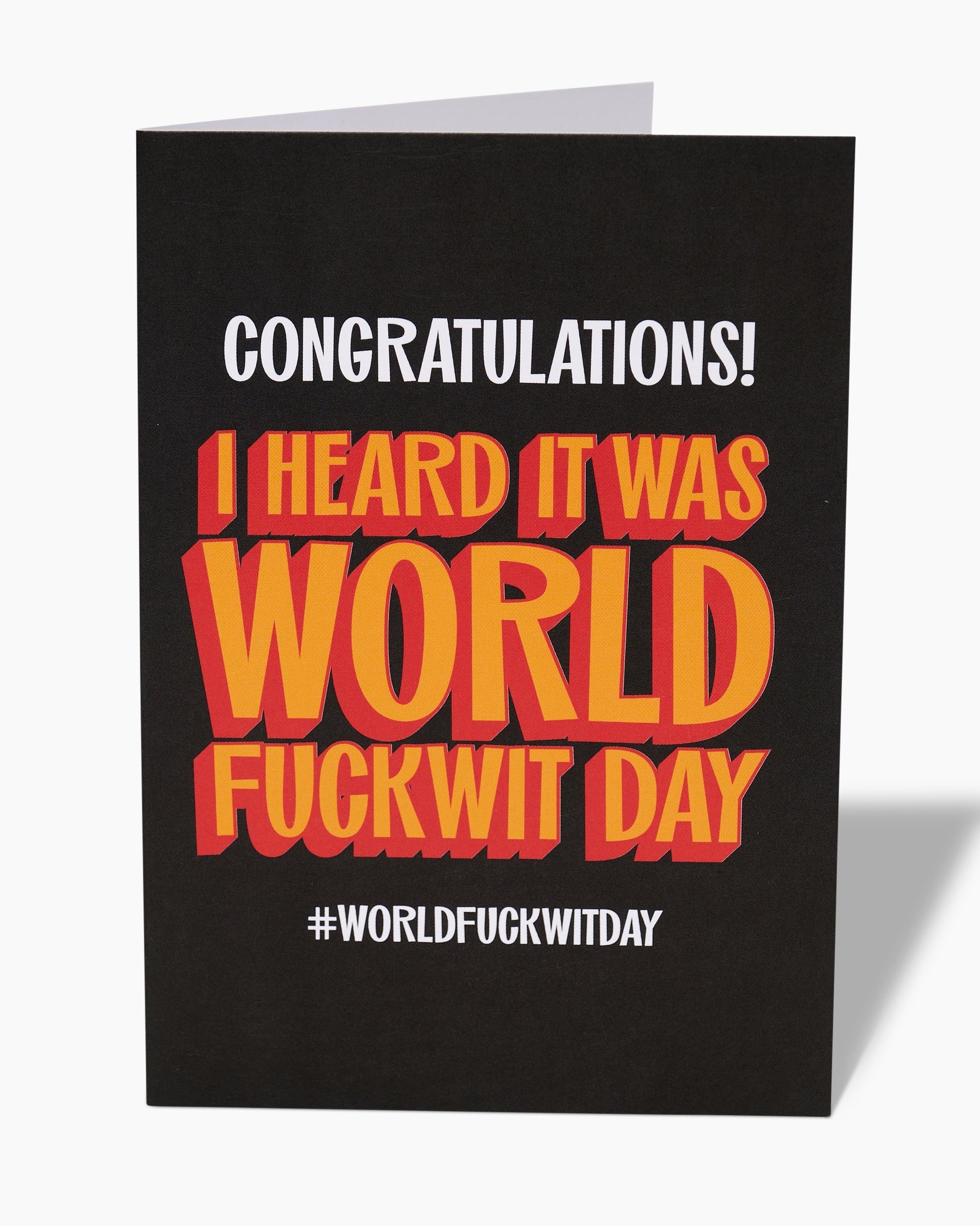 Congratulations Fuckwit Greeting Card Unisex T-shirt, Sweatshirt, Hoodie, Long Sleeve Tee - T-Shirt, Sweatshirt, Hoodie
