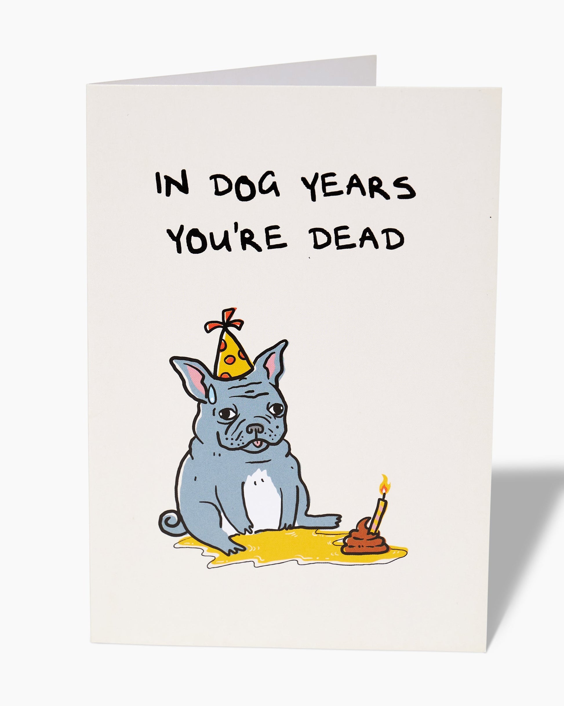 In Dog Years Greeting Card Unisex T-shirt, Sweatshirt, Hoodie, Long Sleeve Tee - T-Shirt, Sweatshirt, Hoodie