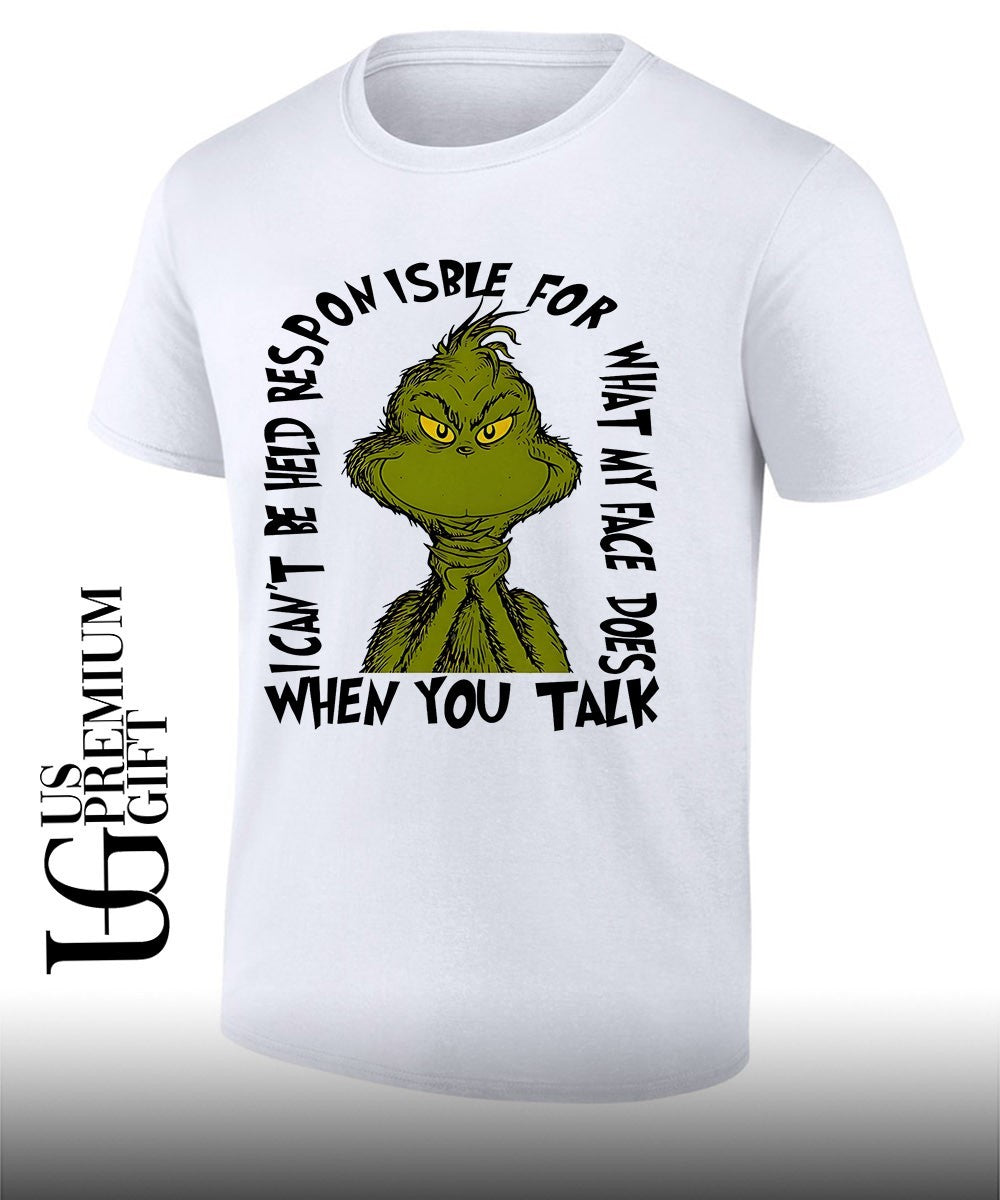 Grinch ponisble for what my face does i cant be held when you talk shirt Unisex T-shirt, Sweatshirt, Hoodie, Long Sleeve Tee - T-Shirt, Sweatshirt, Hoodie