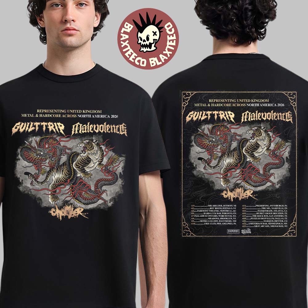 Guilt Trip X Malevolence And Chamber Representing UK Hardcore And Metal Across North America 2026 Tour Schedule Dates T-Shirt - T-Shirt, Sweatshirt, Hoodie