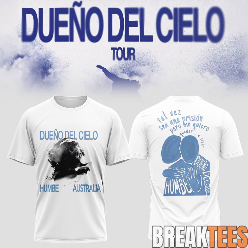 HUMBE DUENO DEL CIELO Tour 2026 Shirt Unisex T-shirt, Sweatshirt, Hoodie, Long Sleeve Tee - T-Shirt, Sweatshirt, Hoodie