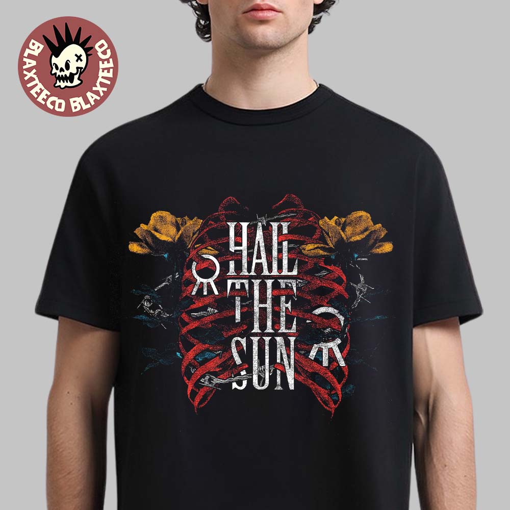 Hail The Sun 2026 Cut Tour Fade Back Merch Floral Skeleton Rib Cage T-Shirt Unisex T-shirt, Sweatshirt, Hoodie, Long Sleeve Tee - T-Shirt, Sweatshirt, Hoodie