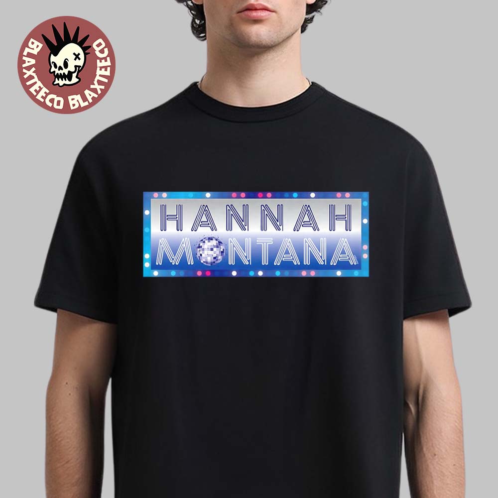 Hannah Montana 20 Years Anniversary Disco Lights Billboard Logo T-Shirt Unisex T-shirt, Sweatshirt, Hoodie, Long Sleeve Tee - T-Shirt, Sweatshirt, Hoodie