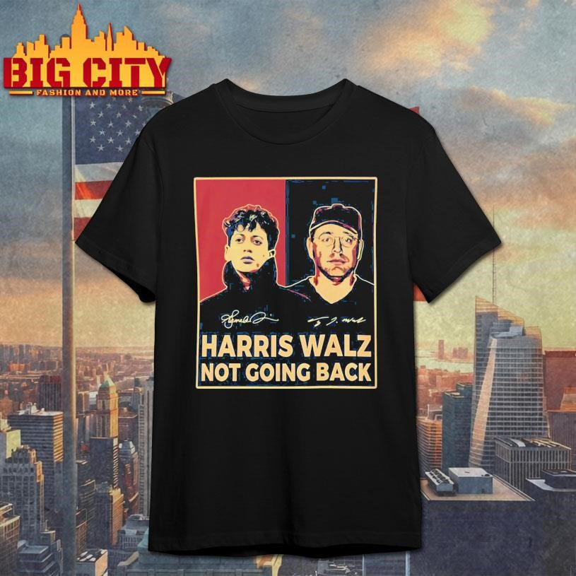 Harris Walz Not Going Back Shirt Unisex T-shirt, Sweatshirt, Hoodie, Long Sleeve Tee - T-Shirt, Sweatshirt, Hoodie