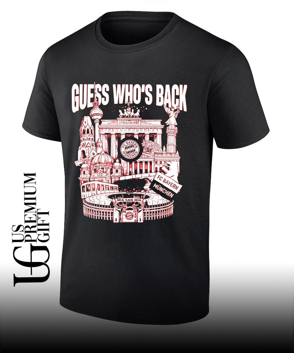 Harry Kane wearing Guess whos Back Bayern shirt Unisex T-shirt, Sweatshirt, Hoodie, Long Sleeve Tee - T-Shirt, Sweatshirt, Hoodie