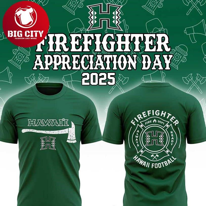 Hawaii Rainbow Warriors NCAA Firefighter Day Of Appreciation 2025 Two Sided Shirt Unisex T-shirt, Sweatshirt, Hoodie, Long Sleeve Tee - T-Shirt, Sweatshirt, Hoodie