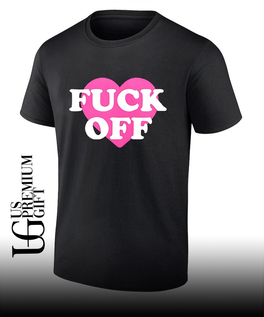 Heart fuck off shirt Unisex T-shirt, Sweatshirt, Hoodie, Long Sleeve Tee - T-Shirt, Sweatshirt, Hoodie