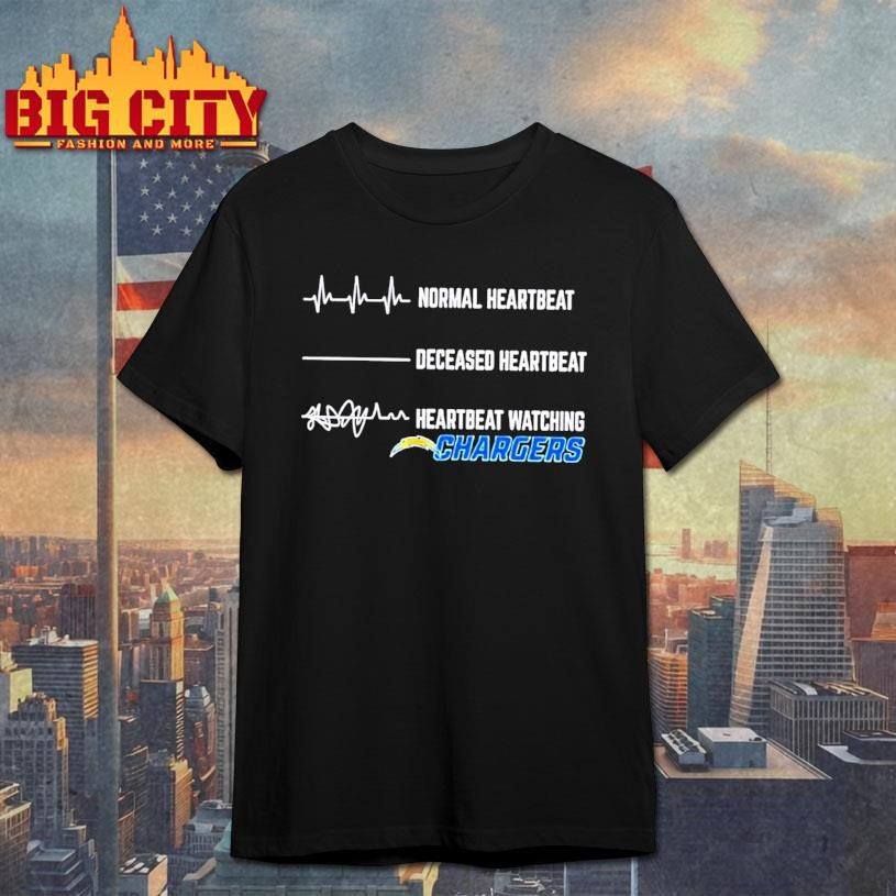 Heartbeat Deceased Heartbeat Heartbeat Watching Los Angeles Chargers Shirt Unisex T-shirt, Sweatshirt, Hoodie, Long Sleeve Tee - T-Shirt, Sweatshirt, Hoodie