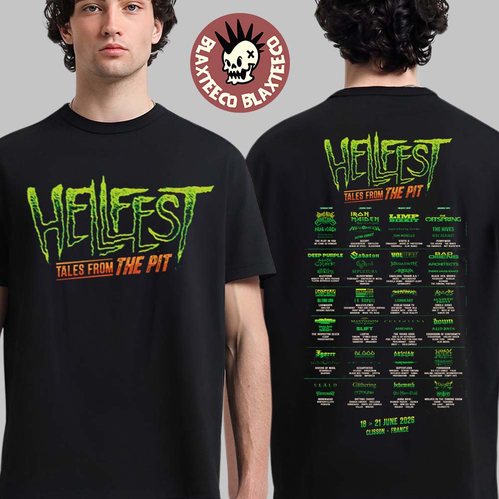 Hellfest Open Air Festival 2026 Tales From The Pit In Clisson France From 18 To 21 June 2026 Full Lineup Logo T-Shirt - T-Shirt, Sweatshirt, Hoodie