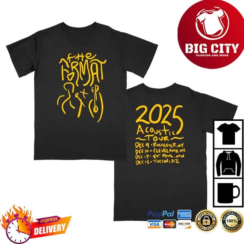 Hello The Format 2025 Acoustic Tour Black Two Sided Shirt Unisex T-shirt, Sweatshirt, Hoodie, Long Sleeve Tee - T-Shirt, Sweatshirt, Hoodie