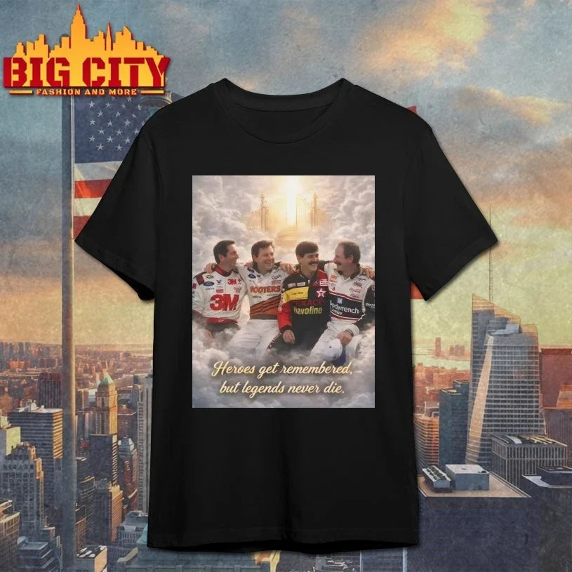 Heroes Get Remembered But Legends Never Die shirt Unisex T-shirt, Sweatshirt, Hoodie, Long Sleeve Tee - T-Shirt, Sweatshirt, Hoodie