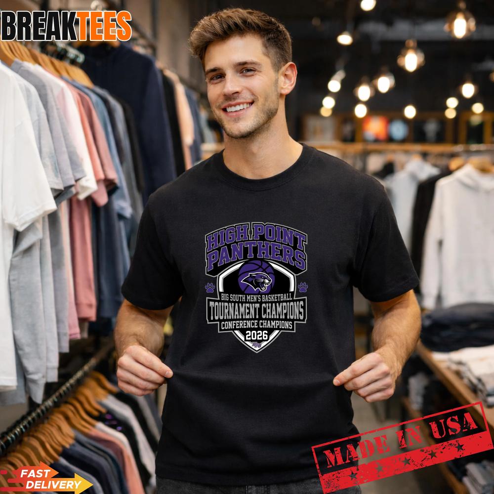 High Point Panthers Basketball Champions 2026 Big South Fan T-Shirt Unisex T-shirt, Sweatshirt, Hoodie, Long Sleeve Tee - T-Shirt, Sweatshirt, Hoodie