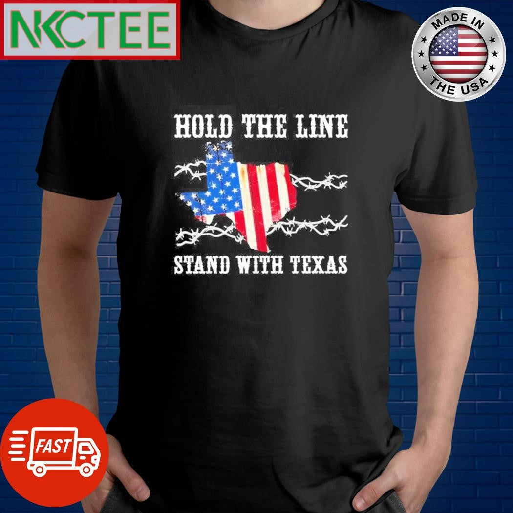 Hold the line stand with Texas US map shirt Unisex T-shirt, Sweatshirt, Hoodie, Long Sleeve Tee - T-Shirt, Sweatshirt, Hoodie