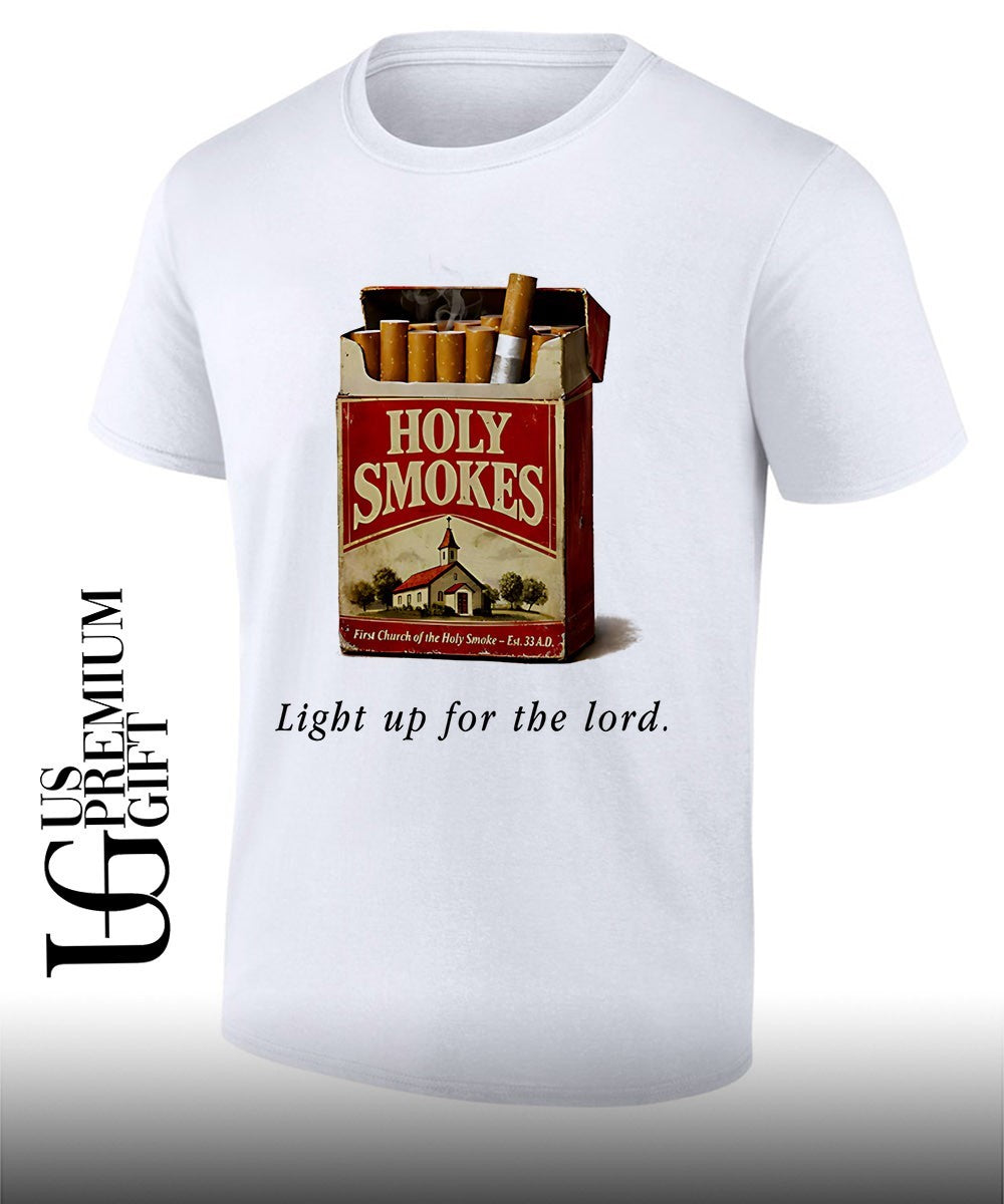 Holy smokes light up for the lord shirt Unisex T-shirt, Sweatshirt, Hoodie, Long Sleeve Tee - T-Shirt, Sweatshirt, Hoodie