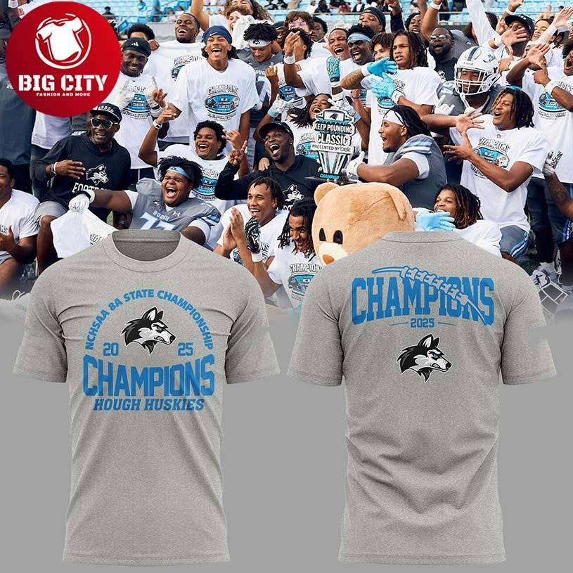 Hough Huskies 2025 8A State Champions Celebrating Two Sided Shirt Unisex T-shirt, Sweatshirt, Hoodie, Long Sleeve Tee - T-Shirt, Sweatshirt, Hoodie