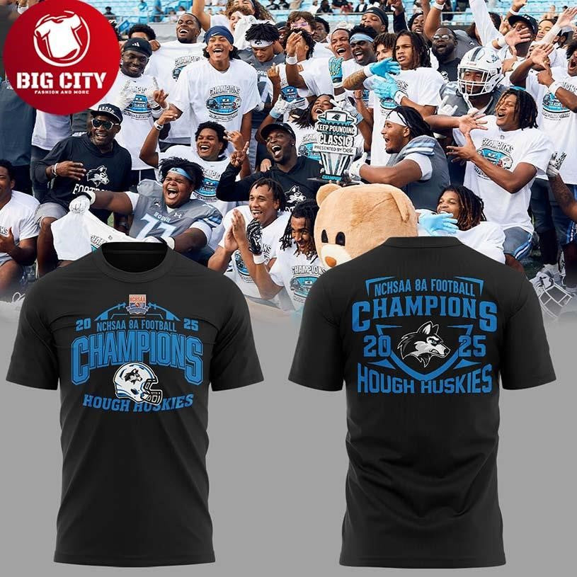 Hough Huskies Football 8A State Champions 2025 Fanatics Two Sided Shirt Unisex T-shirt, Sweatshirt, Hoodie, Long Sleeve Tee - T-Shirt, Sweatshirt, Hoodie
