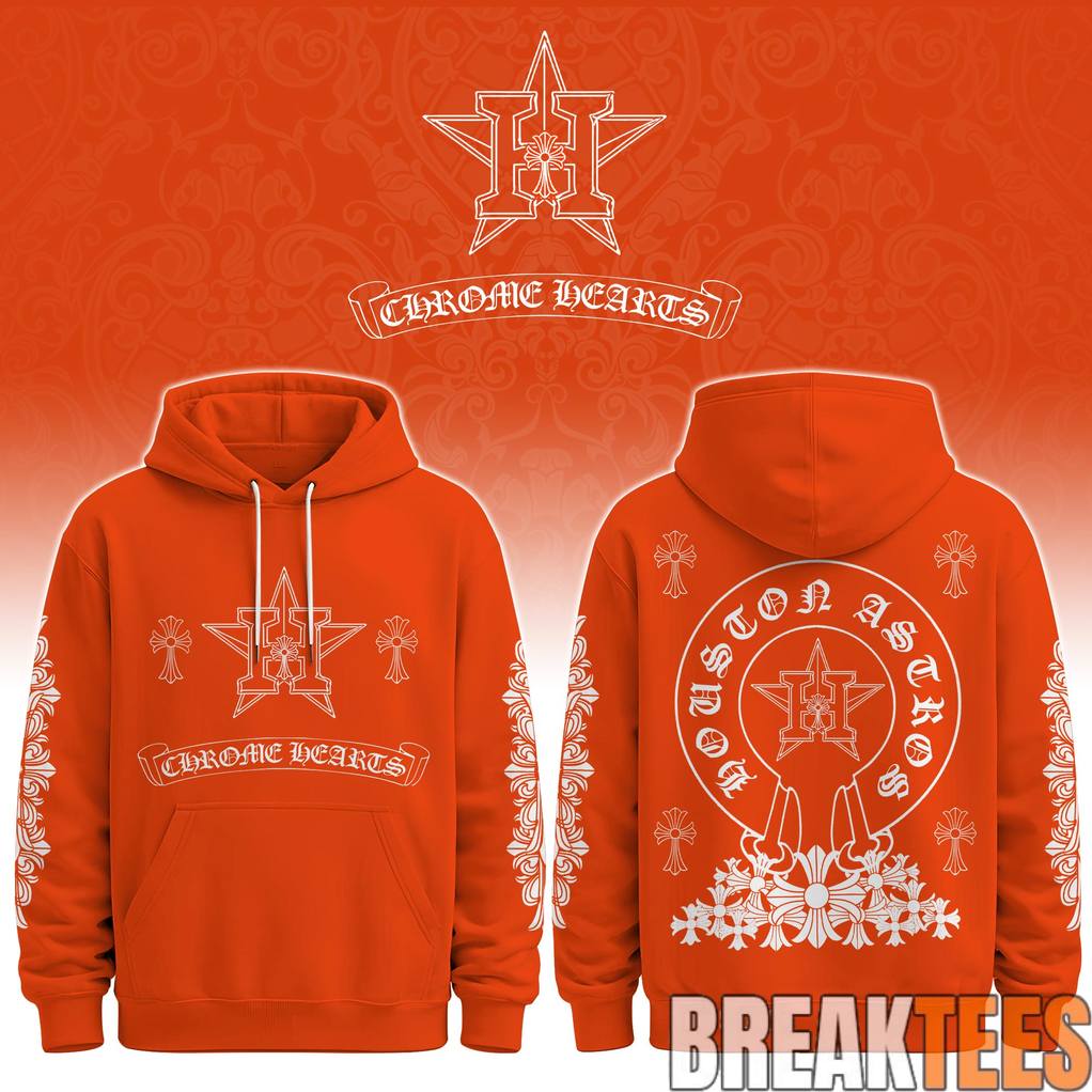 Houston Astros x Chrome Heart 2026 Special Hoodie Unisex T-shirt, Sweatshirt, Hoodie, Long Sleeve Tee - T-Shirt, Sweatshirt, Hoodie