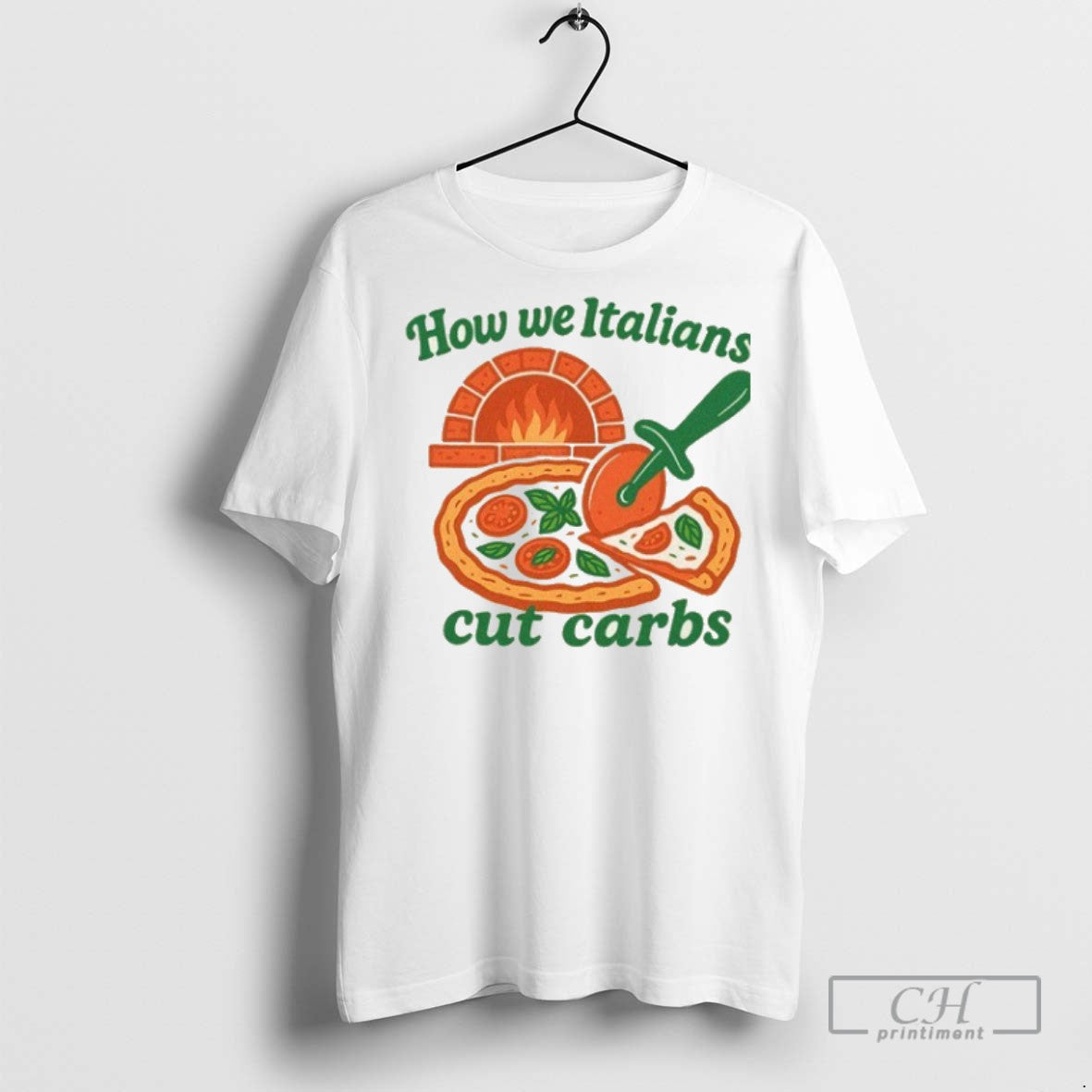 How We Italians Cut Carbs Pizza T Shirts Unisex T-shirt, Sweatshirt, Hoodie, Long Sleeve Tee - T-Shirt, Sweatshirt, Hoodie