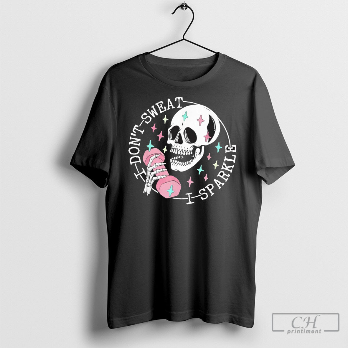 I Dont Sweat I Sparkle Skull Shirt Tee Unisex T-shirt, Sweatshirt, Hoodie, Long Sleeve Tee - T-Shirt, Sweatshirt, Hoodie
