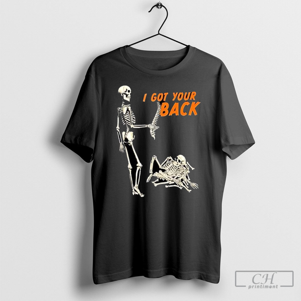 I Got Your Back Skeleton Spine Shirt Tee Unisex T-shirt, Sweatshirt, Hoodie, Long Sleeve Tee - T-Shirt, Sweatshirt, Hoodie
