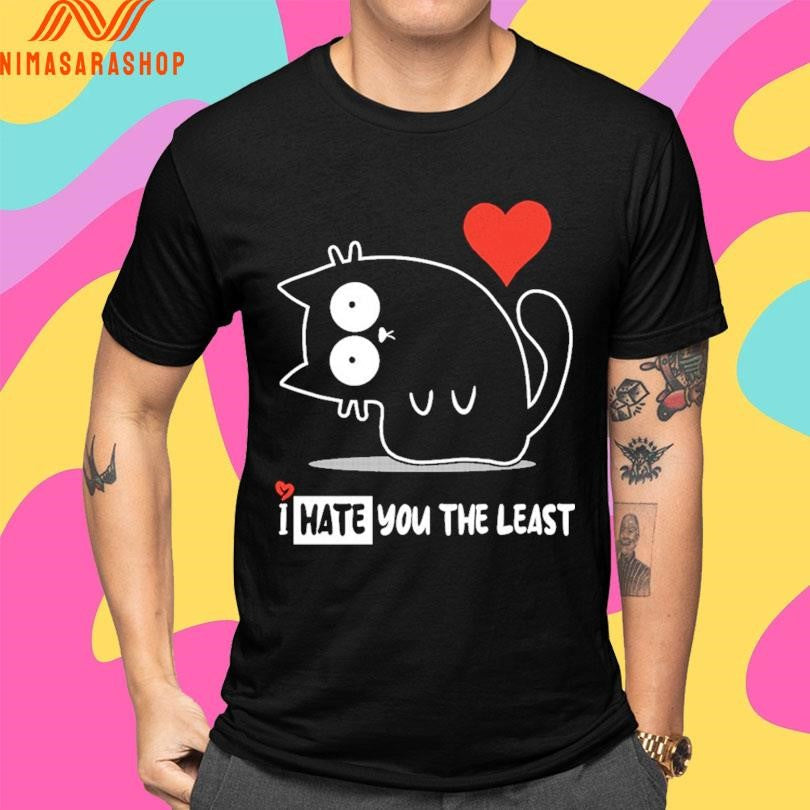 I Hate You The Least Cat - Adult & Kids T-Shirts, Sweatshirts & Hoodies apparel design preview 4