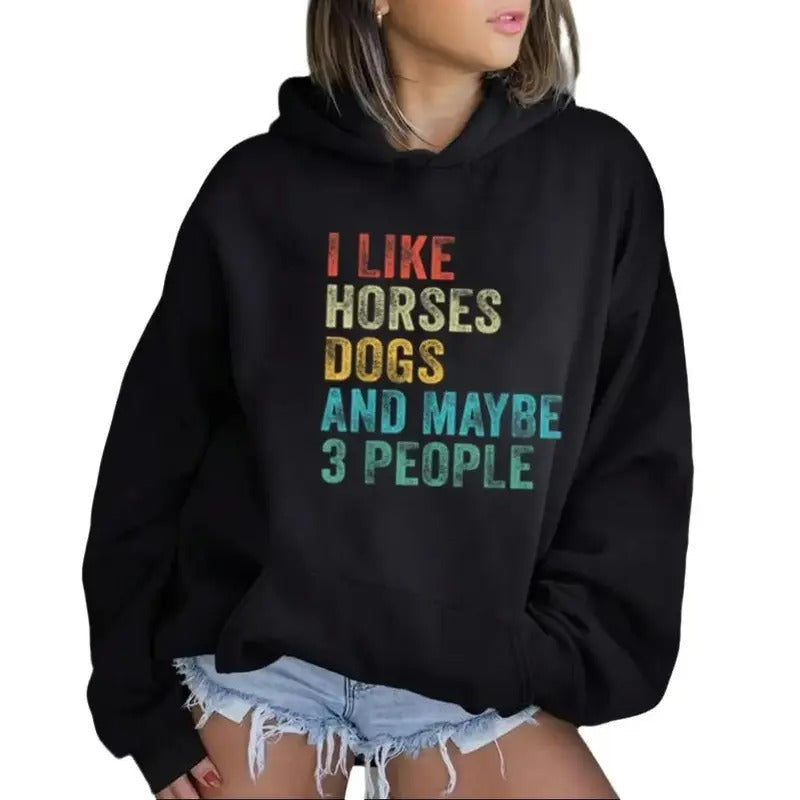 I Like Horses Dogs Maybe 3 People Funny Casual Street - Adult & Kids T-Shirts, Sweatshirts & Hoodies apparel design preview 1