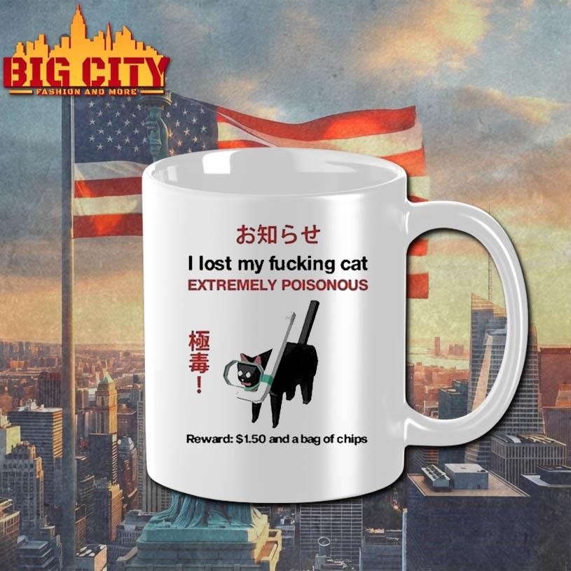 I Lost My Fucking Cat Extremely Poisonous Reward 1.50 - Adult & Kids T-Shirts, Sweatshirts & Hoodies apparel design preview 3