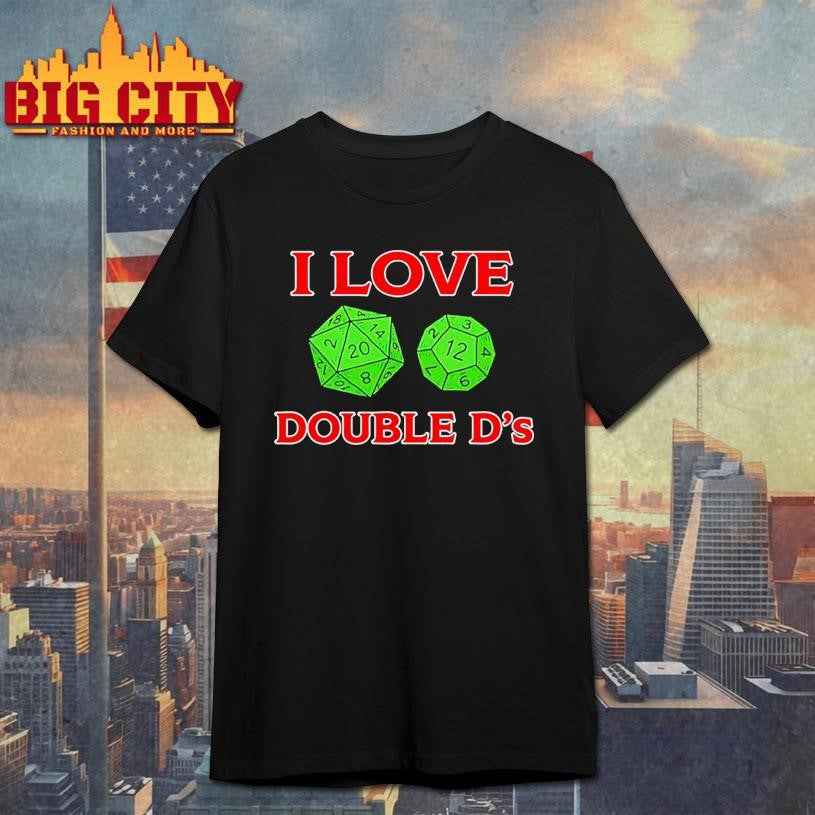I Love Double Ds Dungeon And Dragons Shirt Unisex T-shirt, Sweatshirt, Hoodie, Long Sleeve Tee - T-Shirt, Sweatshirt, Hoodie