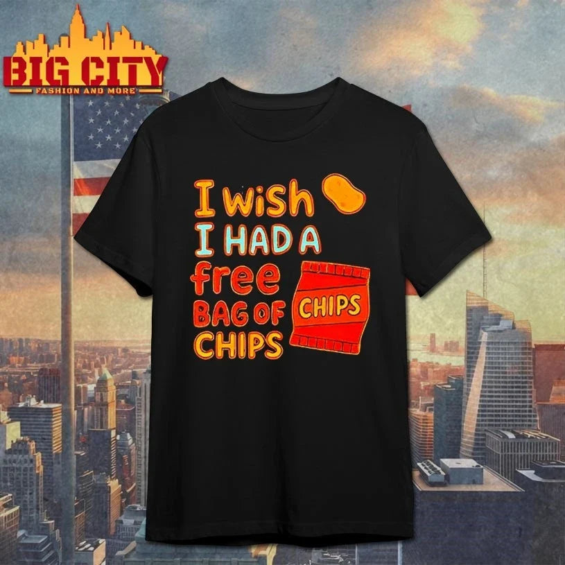 I Wish I Had A Free Bag Of Chips shirt Unisex T-shirt, Sweatshirt, Hoodie, Long Sleeve Tee - T-Shirt, Sweatshirt, Hoodie