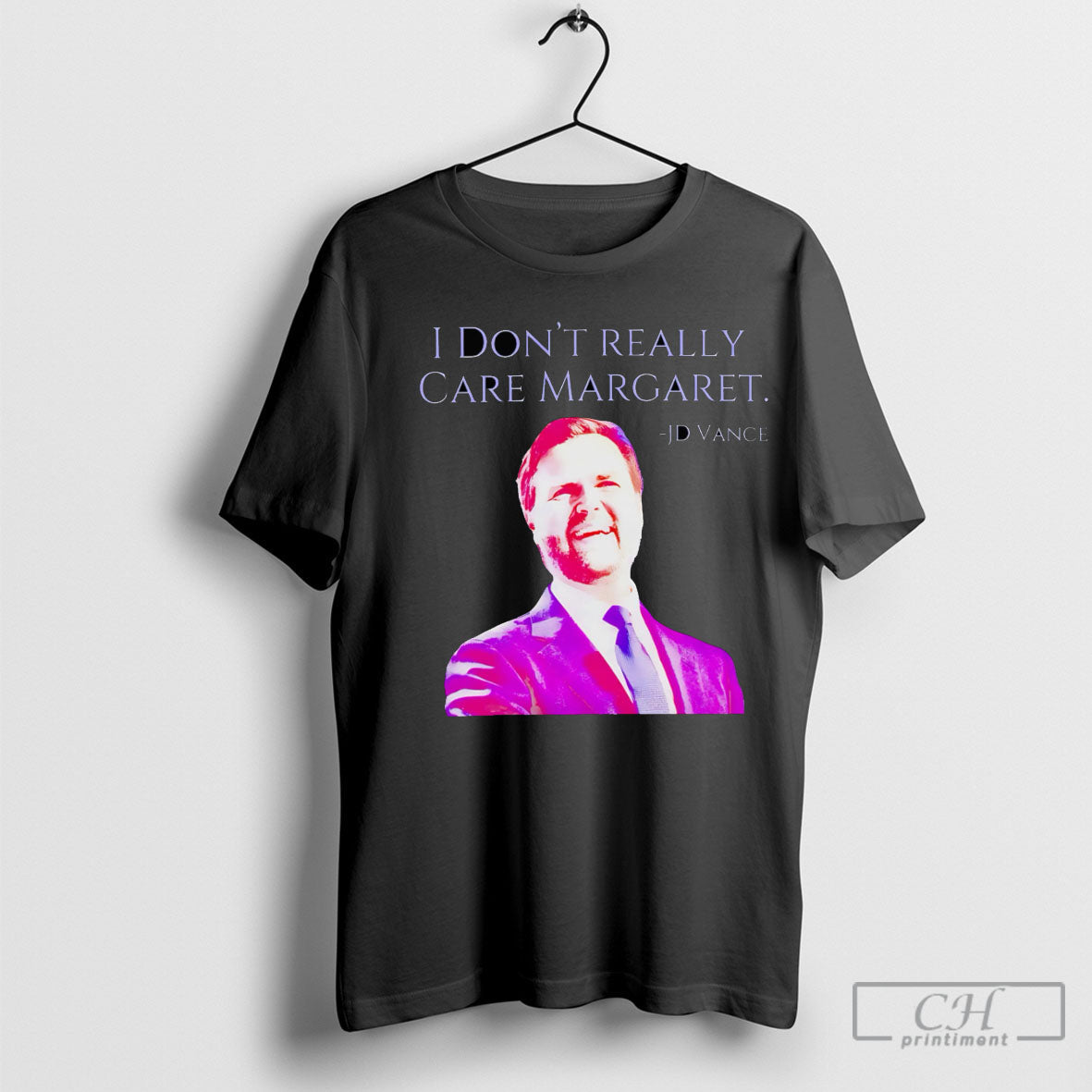 I Dont Really Care Margaret Jd Vance 2025 Unisex T-shirt, Sweatshirt, Hoodie, Long Sleeve Tee - T-Shirt, Sweatshirt, Hoodie
