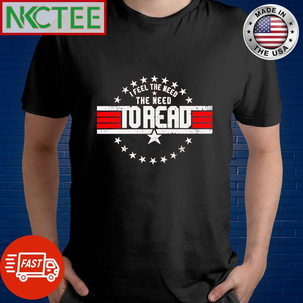 I feel the need The Need to Read stars shirt Unisex T-shirt, Sweatshirt, Hoodie, Long Sleeve Tee - T-Shirt, Sweatshirt, Hoodie