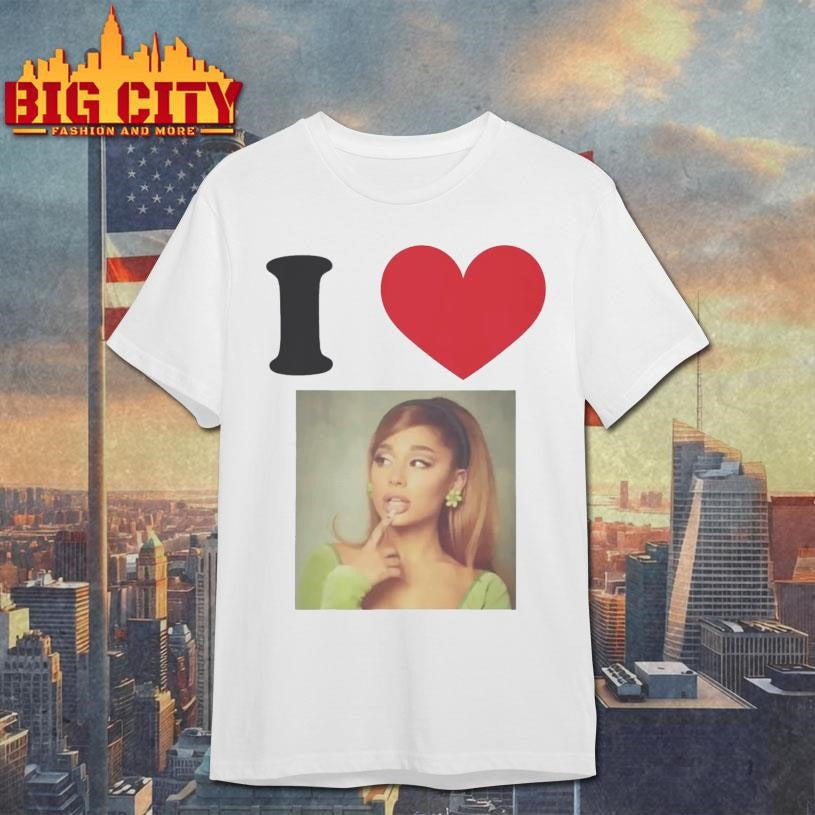 I love Ariana Grande Shirt Unisex T-shirt, Sweatshirt, Hoodie, Long Sleeve Tee - T-Shirt, Sweatshirt, Hoodie