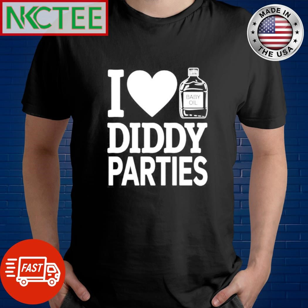 I love diddy parties Baby oil shirt Unisex T-shirt, Sweatshirt, Hoodie, Long Sleeve Tee - T-Shirt, Sweatshirt, Hoodie