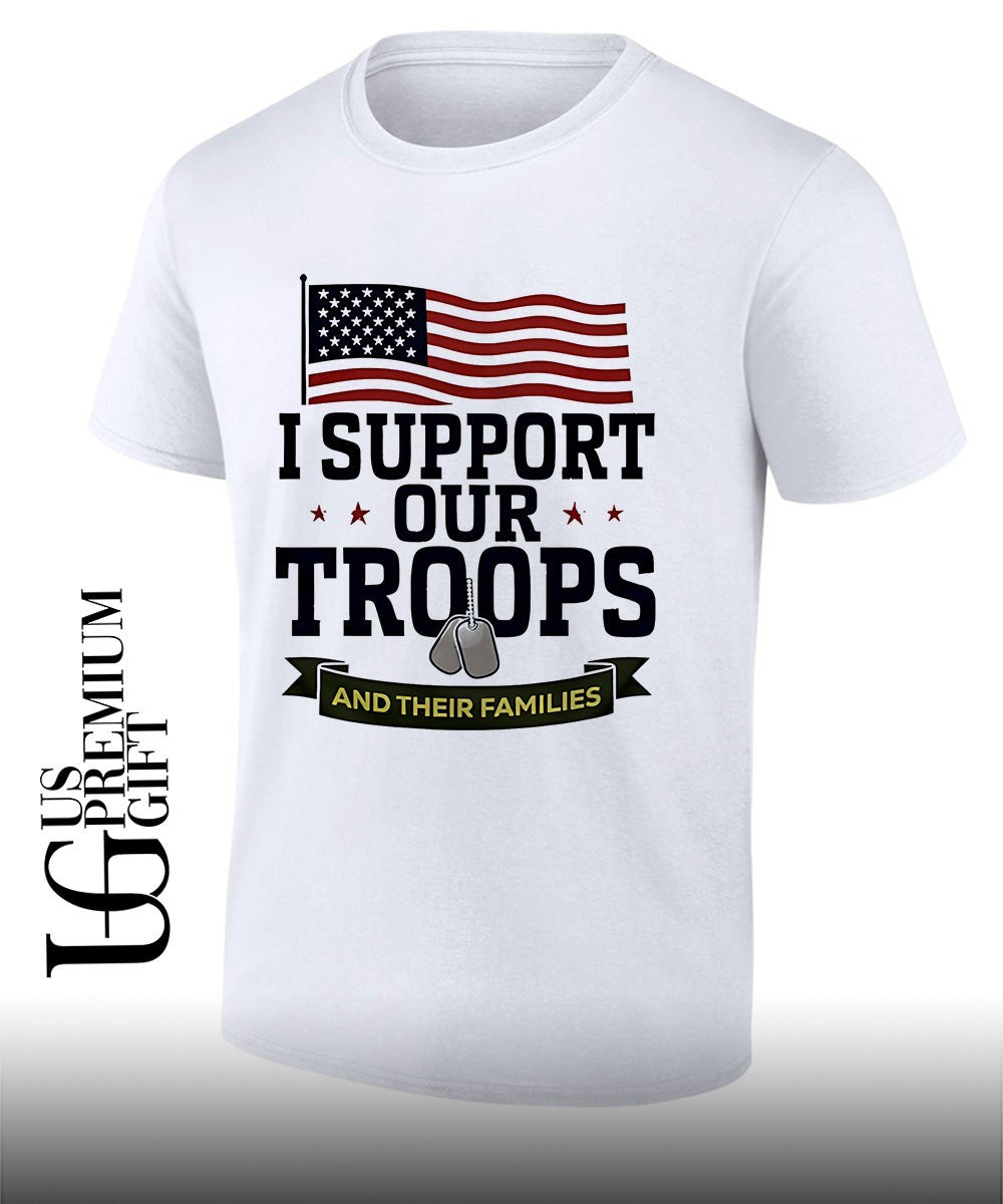 I support our Troops and Their Families USA flag shirt Unisex T-shirt, Sweatshirt, Hoodie, Long Sleeve Tee - T-Shirt, Sweatshirt, Hoodie