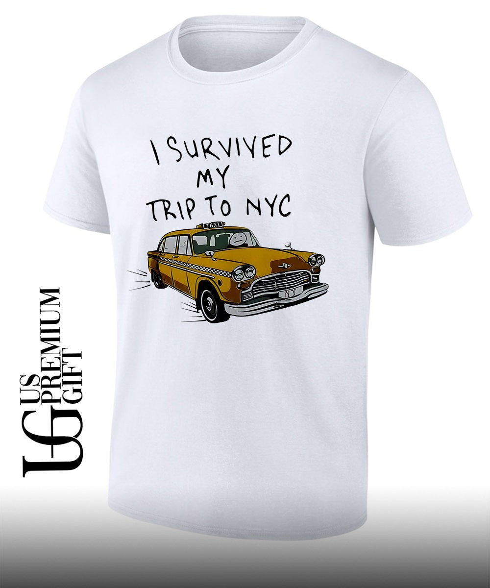 I survived my trip To NYC shirt Unisex T-shirt, Sweatshirt, Hoodie, Long Sleeve Tee - T-Shirt, Sweatshirt, Hoodie