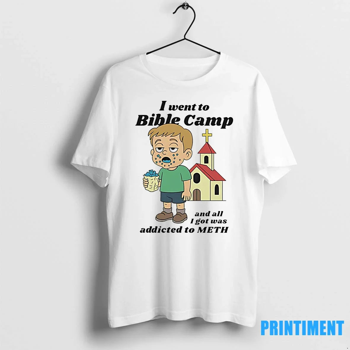 I Went To Bible Camp And All I Got Was Addicted To Meth Tshirts Sweater Unisex T-shirt, Sweatshirt, Hoodie, Long Sleeve Tee - T-Shirt, Sweatshirt, Hoodie