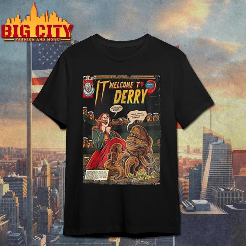 IT welcome to derry movie shirt Unisex T-shirt, Sweatshirt, Hoodie, Long Sleeve Tee - T-Shirt, Sweatshirt, Hoodie