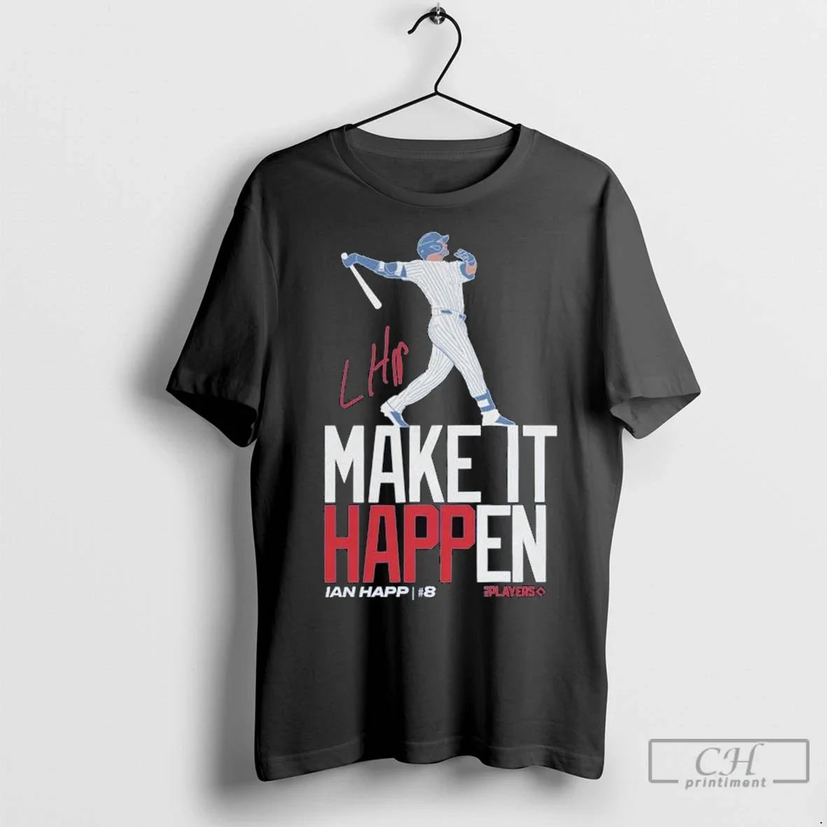 Ian Happ Chicago Cubs Make It Happen Long Sleve T Shirts Unisex T-shirt, Sweatshirt, Hoodie, Long Sleeve Tee - T-Shirt, Sweatshirt, Hoodie