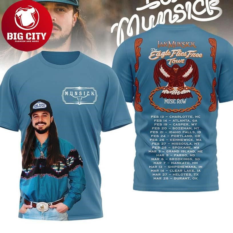 Ian Munsick The Eagle Flies Free Tour 2026 Two Sided Shirt Unisex T-shirt, Sweatshirt, Hoodie, Long Sleeve Tee - T-Shirt, Sweatshirt, Hoodie